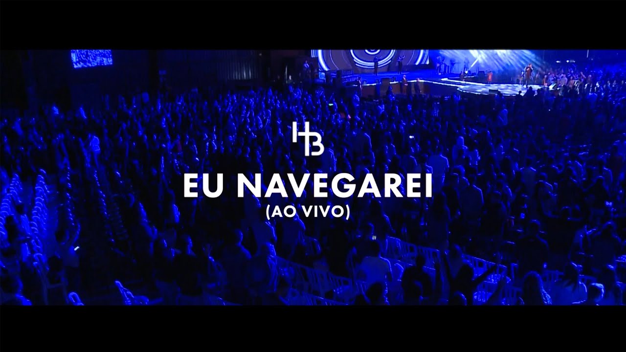 Eu Navegarei - Hélio Borges (Ao vivo)