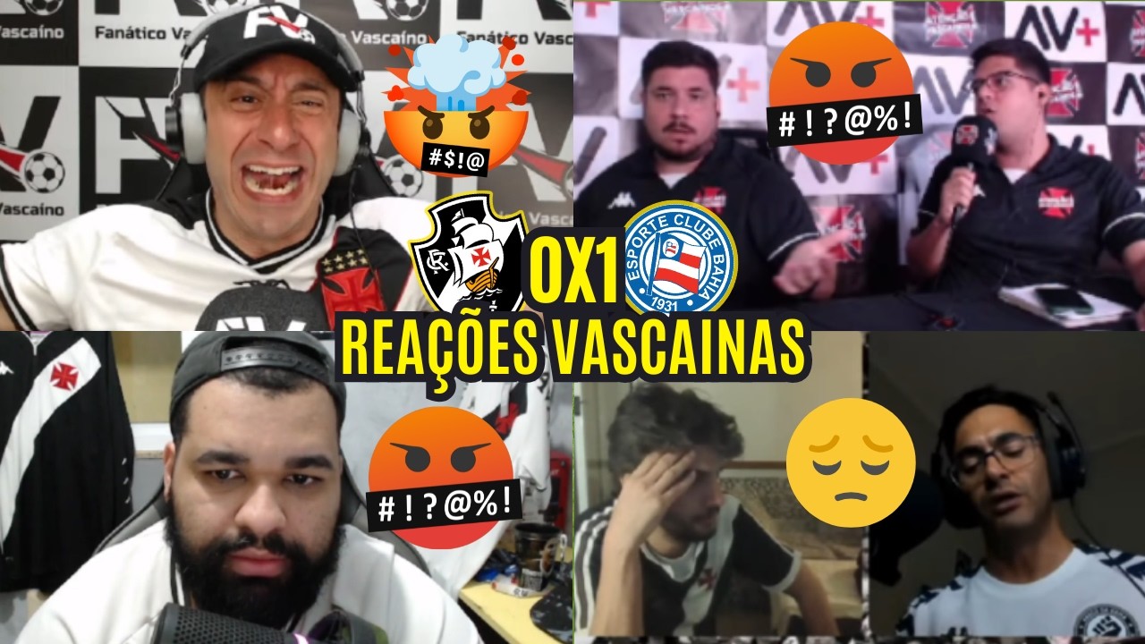 REAÇÕES DOS VASCAÍNOS FURIOSOS COM DERROTA DE 1 A 0 PRO BAHIA EM CASA - BRASILEIRÃO