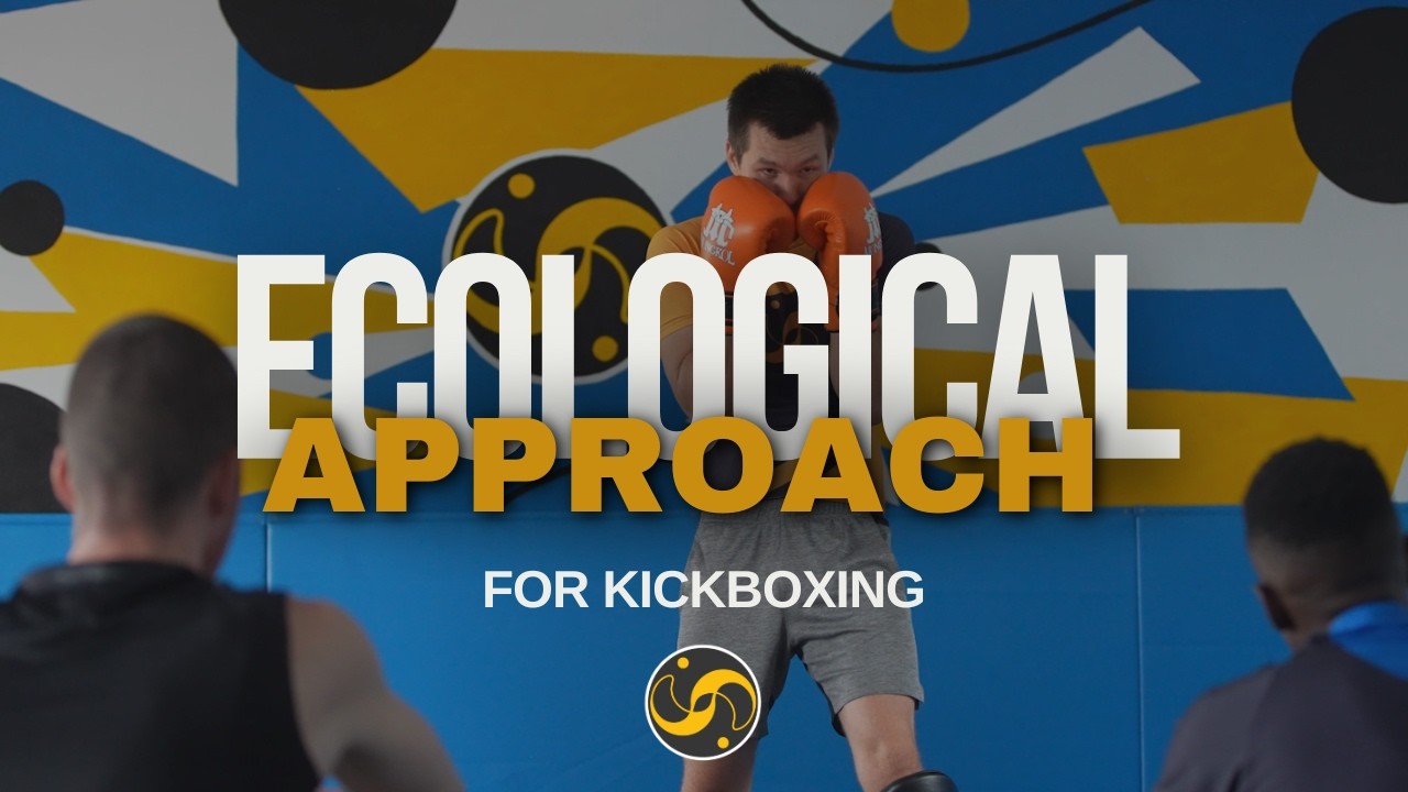 Ecological Approach to Kickboxing. Applying a Constraints-Led Approach (CLA) to teaching beginners.