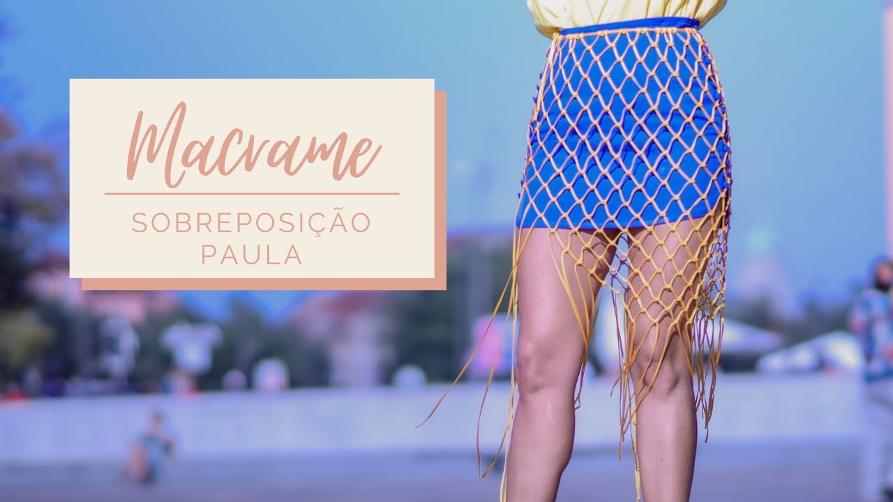 MACRAME PASSO A PASSO - Sobreposição Paula, feita em fio naútico