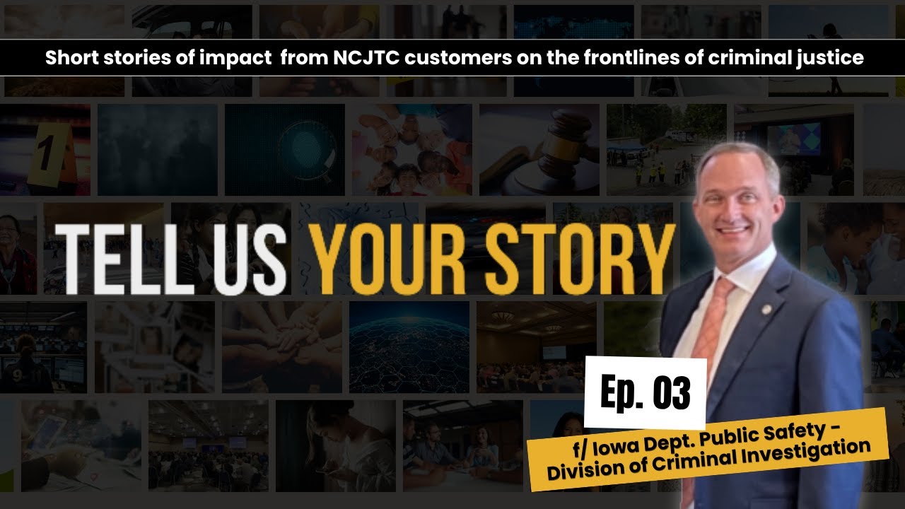 Ep. 03 | Iowa DPS - Division of Criminal Investigation  | Tell Us Your Story
