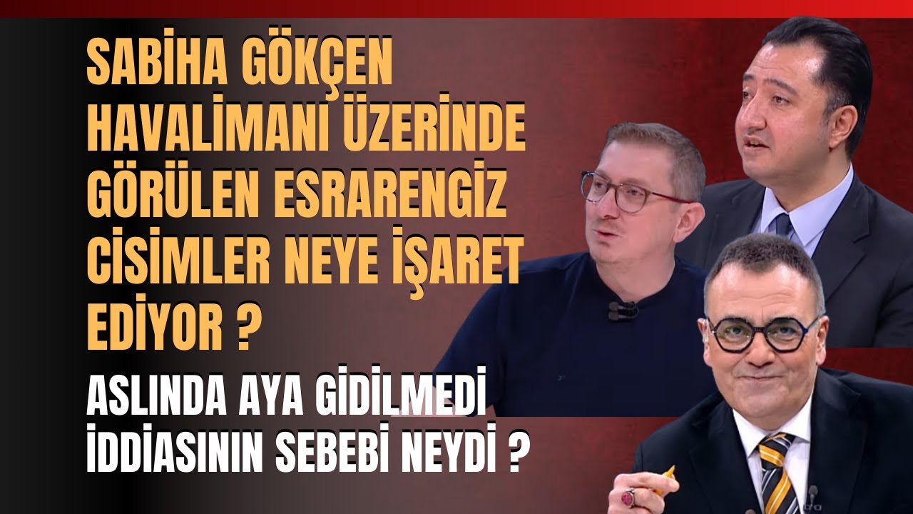 Sabiha Gökçen Havalimanı Üzerinde Görülen Esrarengiz Cisimler Neye İşaret Ediyor ?