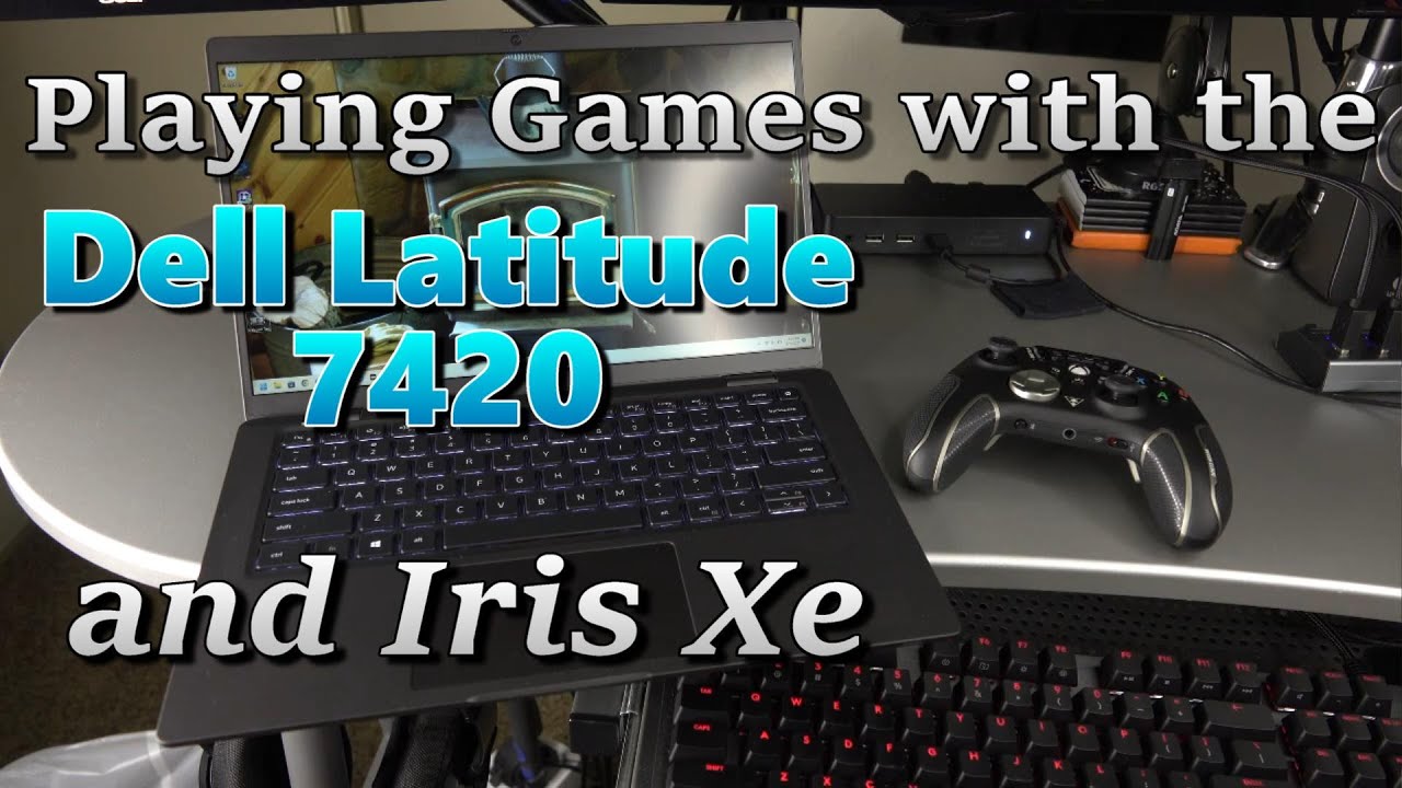 Игры на Dell Latitude 7420 (Iris Xe) | Slap Tech