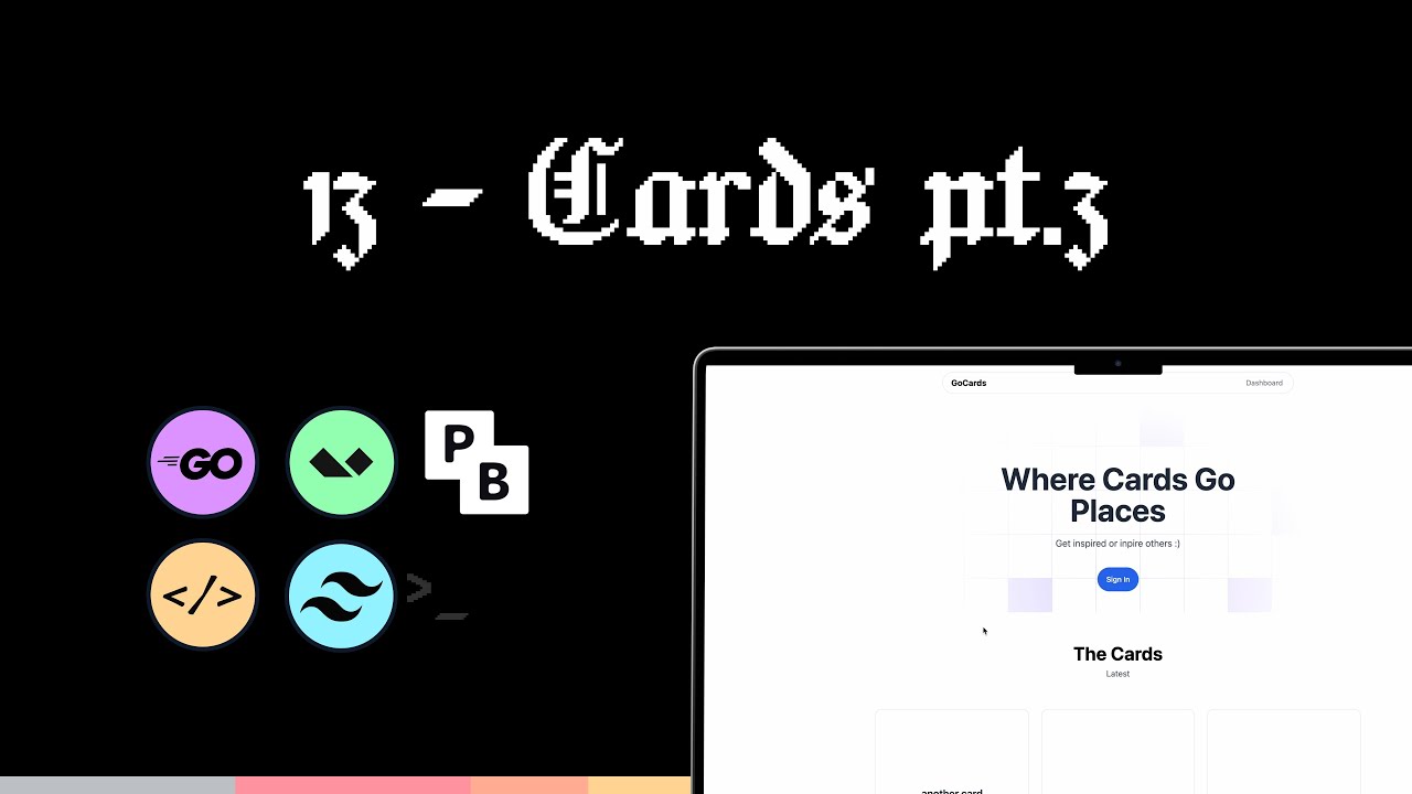 Build a Simple Full-stack App with Golang in 2 Hours! ( 13 - Cards Pt.3 )