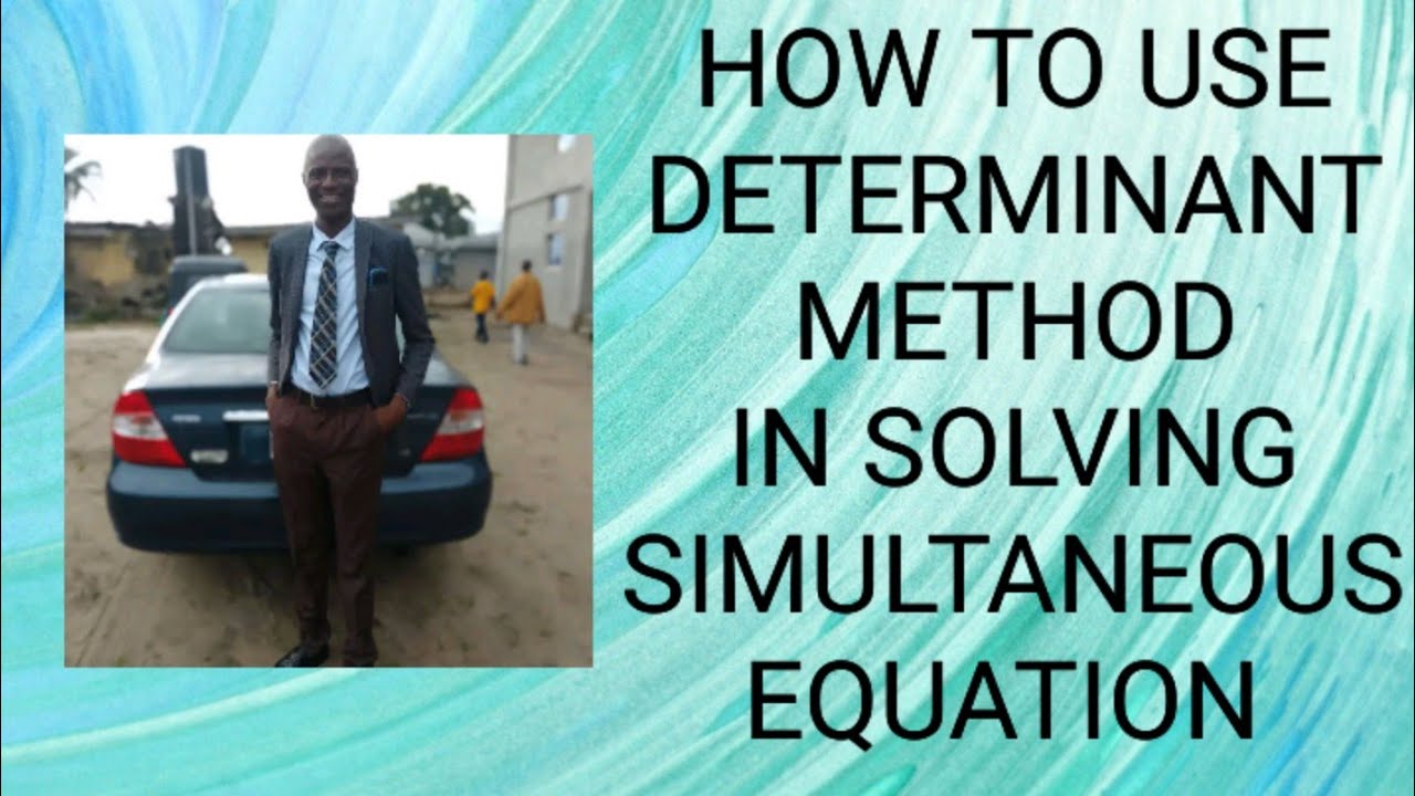 How to use Determinant method to solve Simultaneous equation 