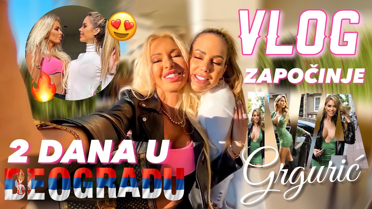 Vlog  Iva Grguric zapocinje ovaj vlog 😍🔥 2 dana u Beogradu❤️