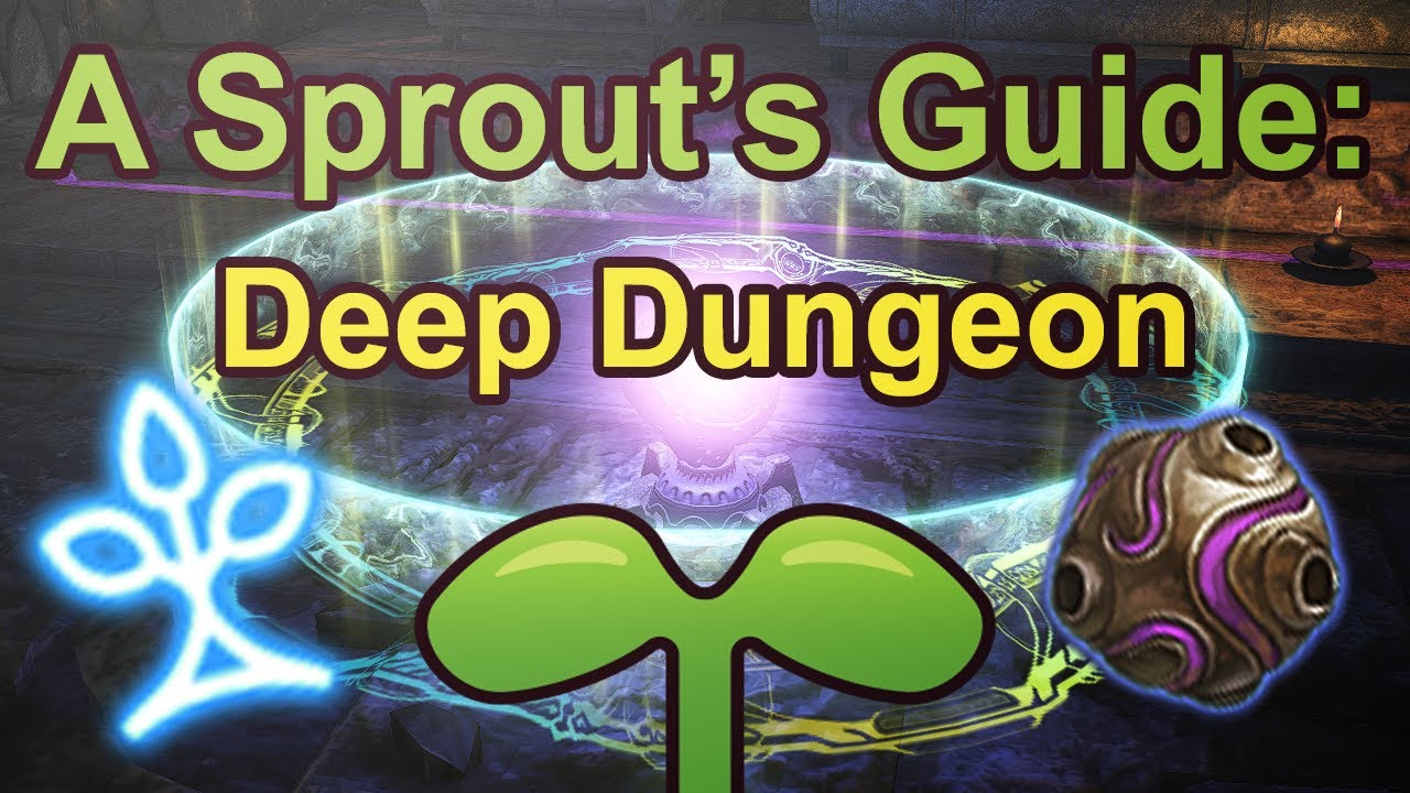 A Sprout's Guide: Deep Dungeon