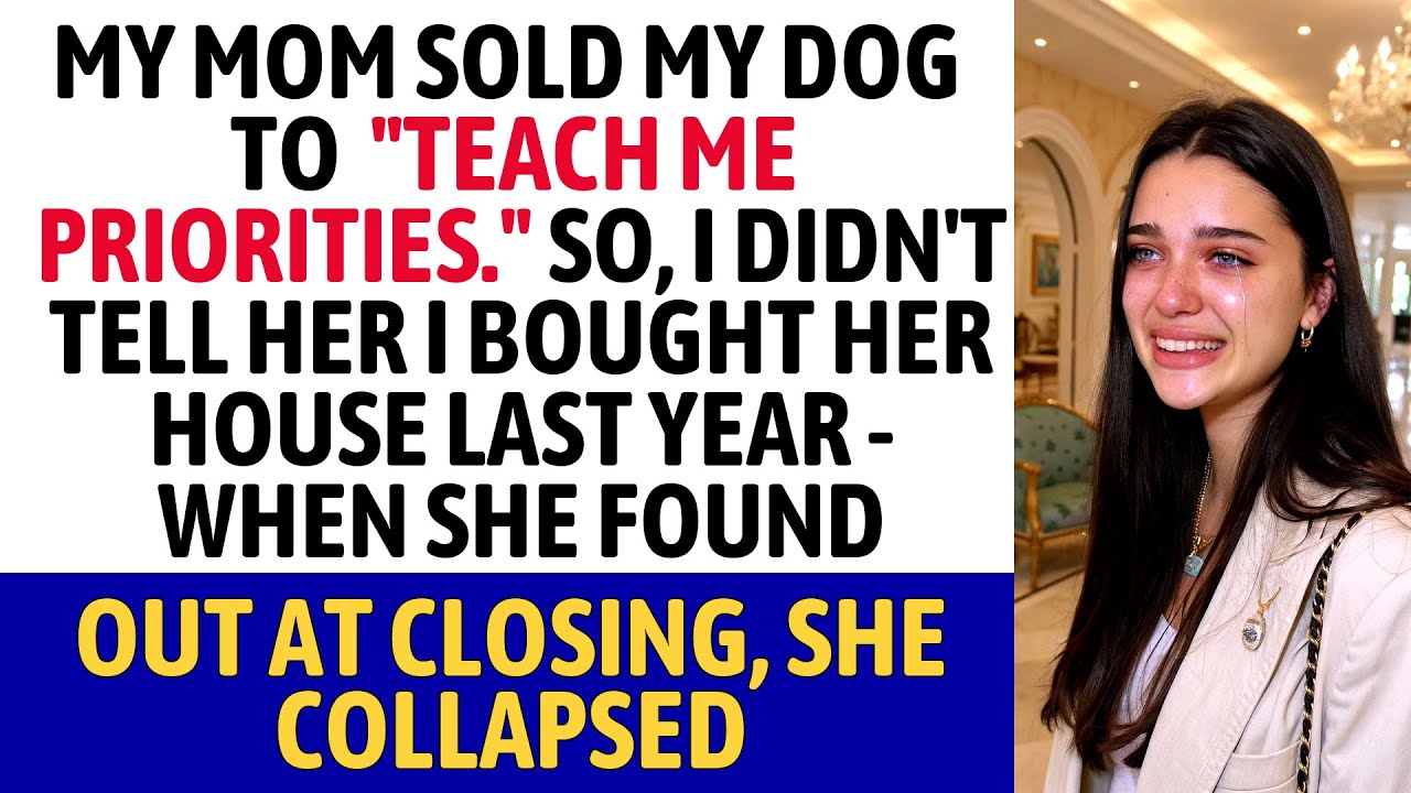 Mom Sold My Dog, So I Secretly Bought Her House — She Collapsed When She Found Out