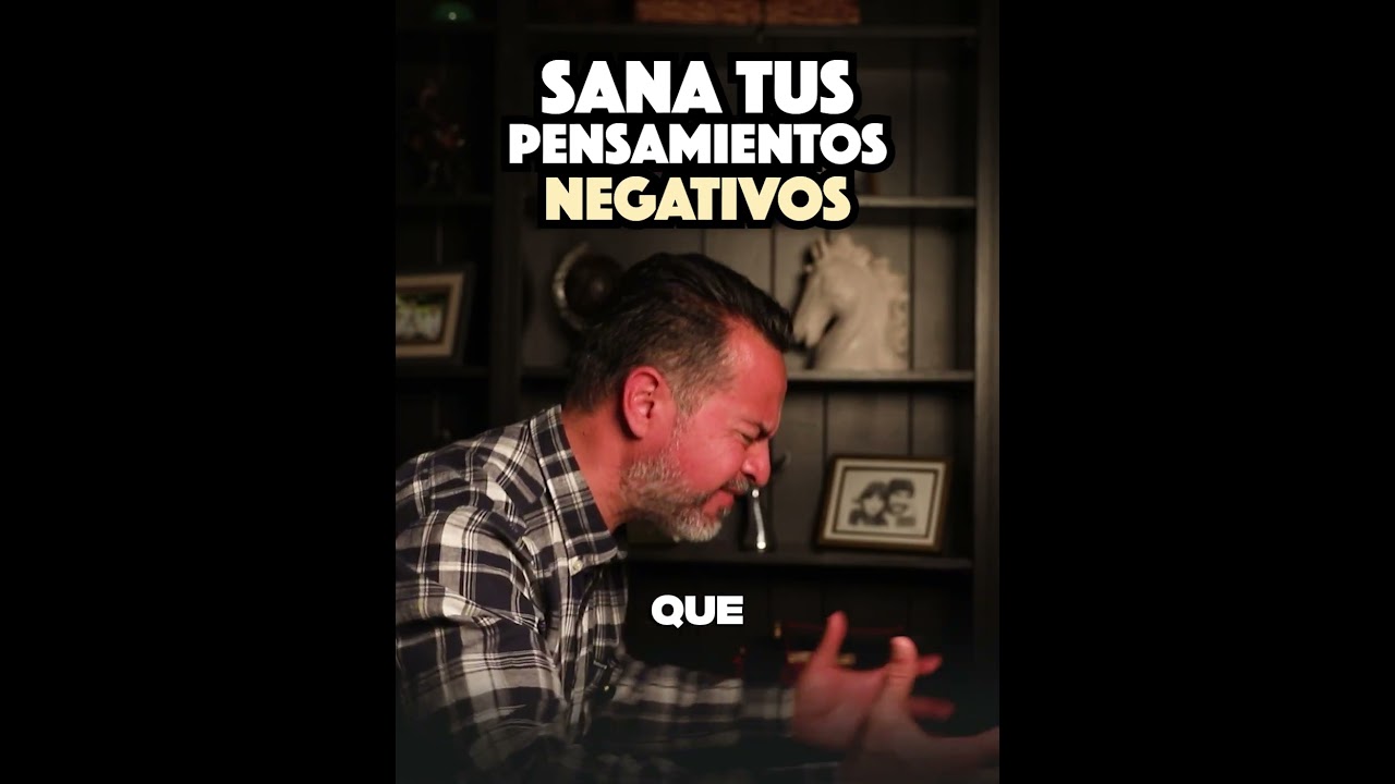 Sana tus pensamientos NEGATIVOS  |  Freddy DeAnda