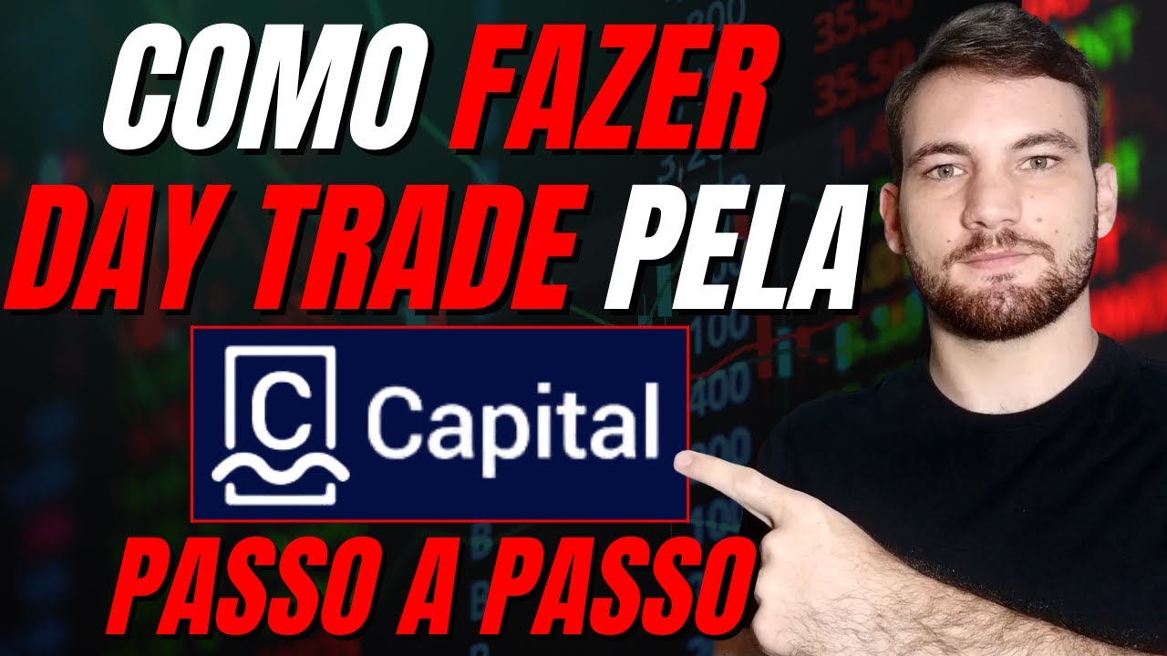 Como Fazer Day Trade Pela CM Capital Em 5 Passos Simples