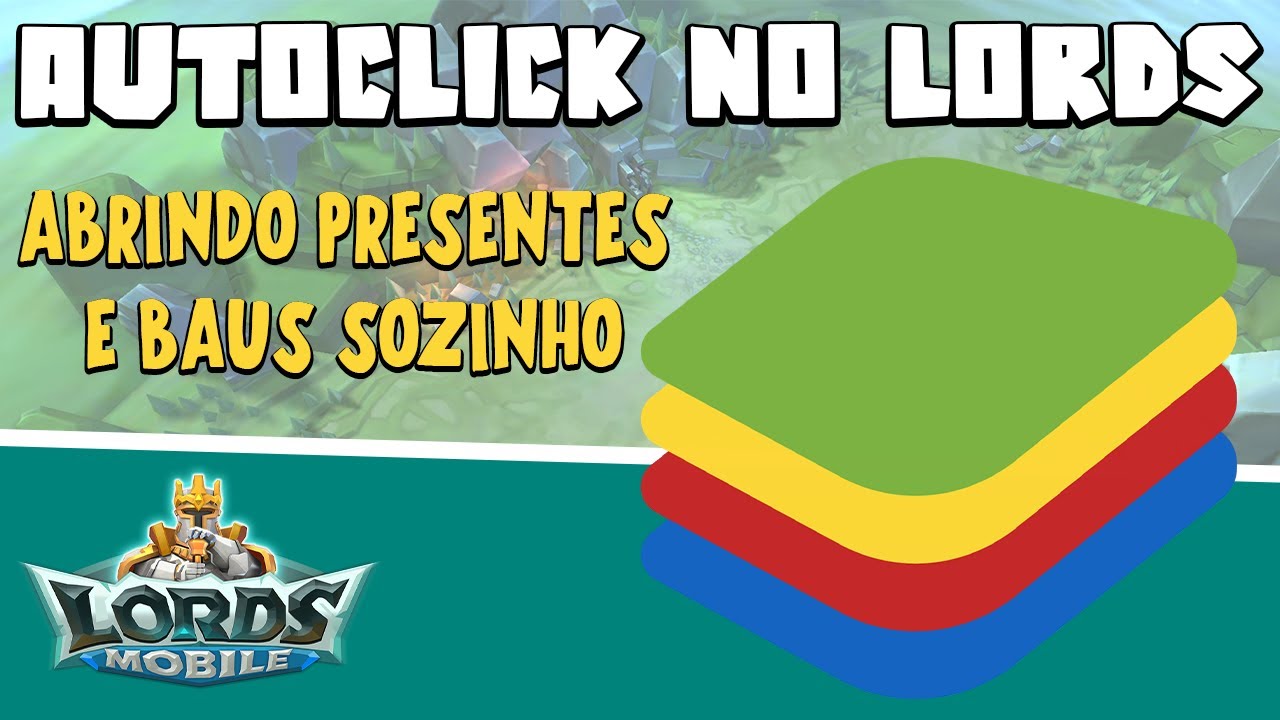 LORDS MOBILE - CRIANDO BOT AUTOCLICK NO BLUESTACKS