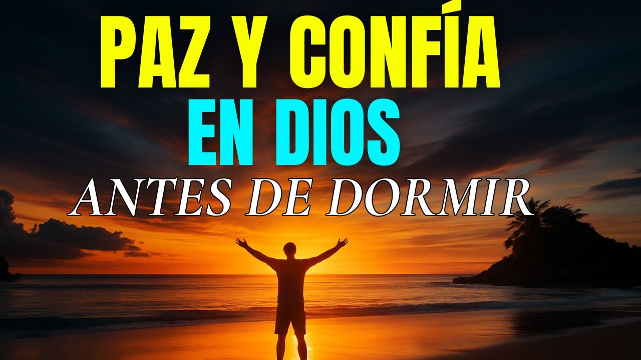 ORACIÓN MILAGROSA DE LA NOCHE 🌙  Duerme en Paz y Confía en Dios Antes de Dormir