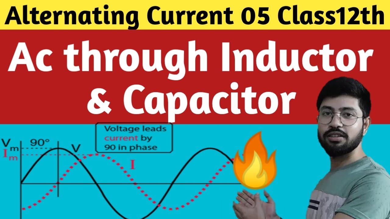 Alternating Current 05:Ac through Inductor|| Ac through Capacitor by Abhishek sahu