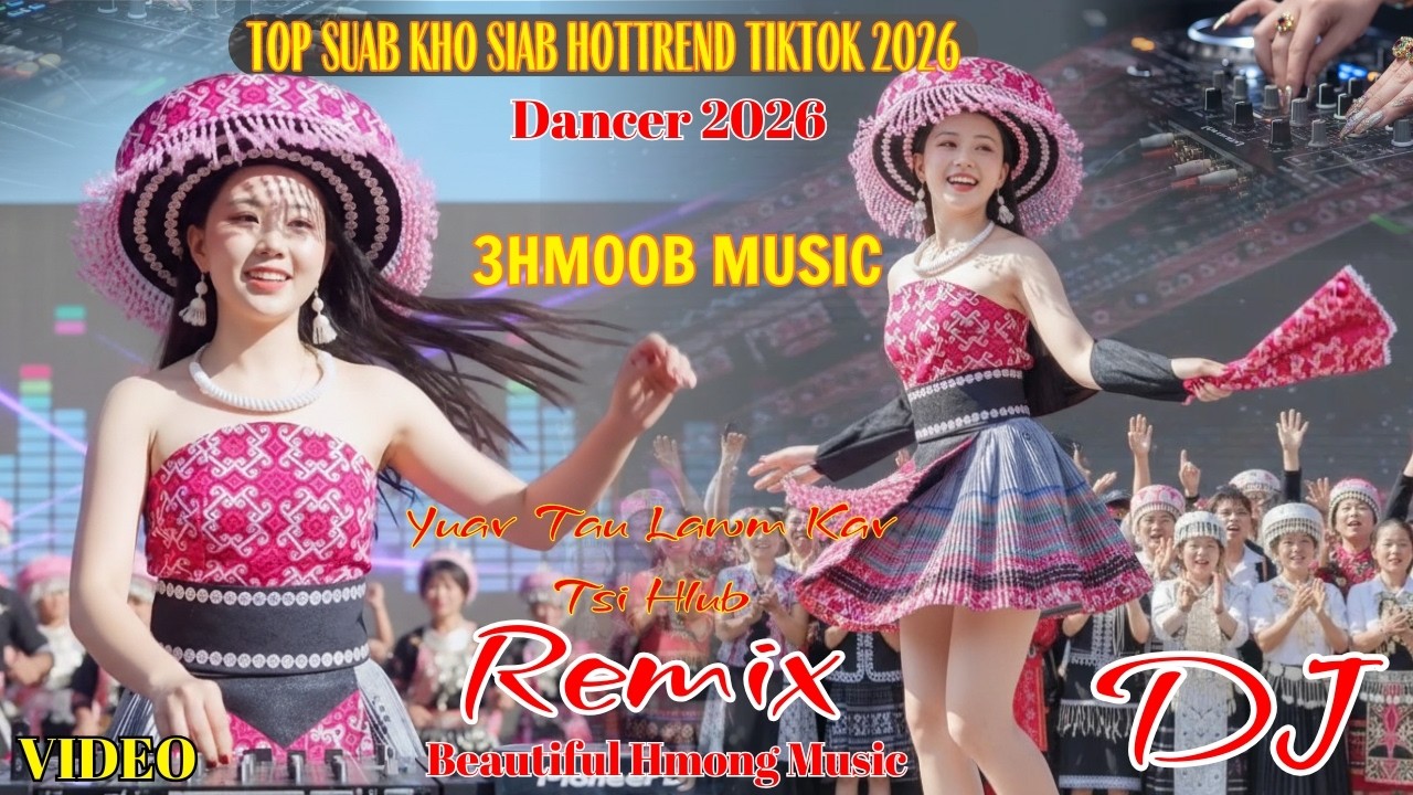 Top Nkauj Hmong Kho Siab Remix Dj Zoo Heev 2026 II 3Hmoob Music #nkaujhmoobremix #suabkhosiab