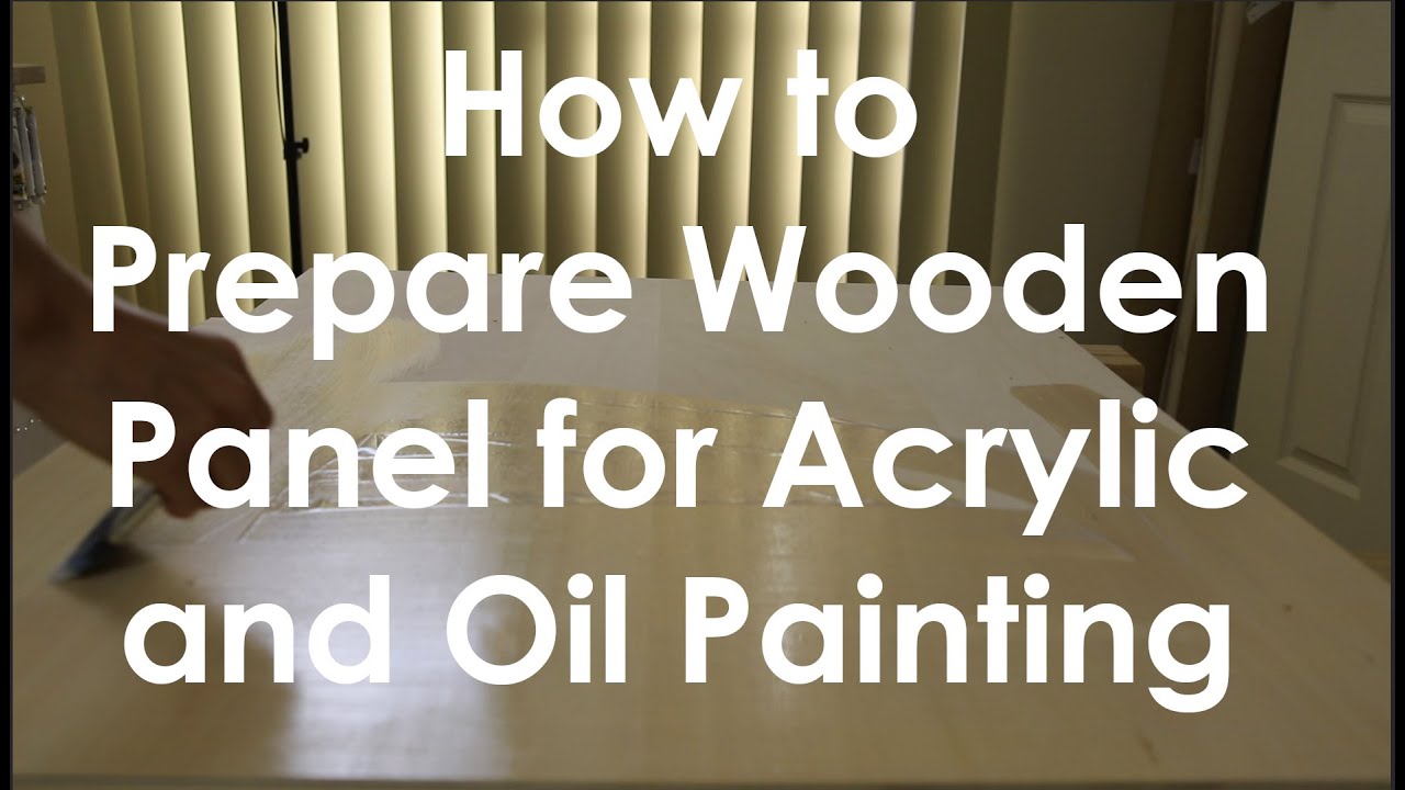 How to Prepare Wooden Artist Panel for Acrylic and Oil Painting