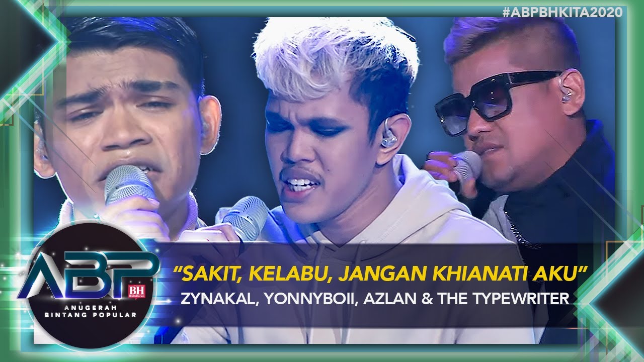 Zynakal, Yonnyboii, Azlan & The Typewriter - Sakit, Kelabu, Jangan Khianati Aku | #ABPBHKITA2020