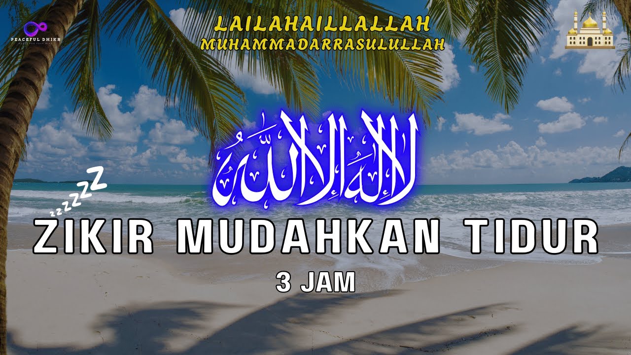 Zikir Mudahkan Tidur (Lullaby) I Untuk Pikiran Lelah dan Penat
