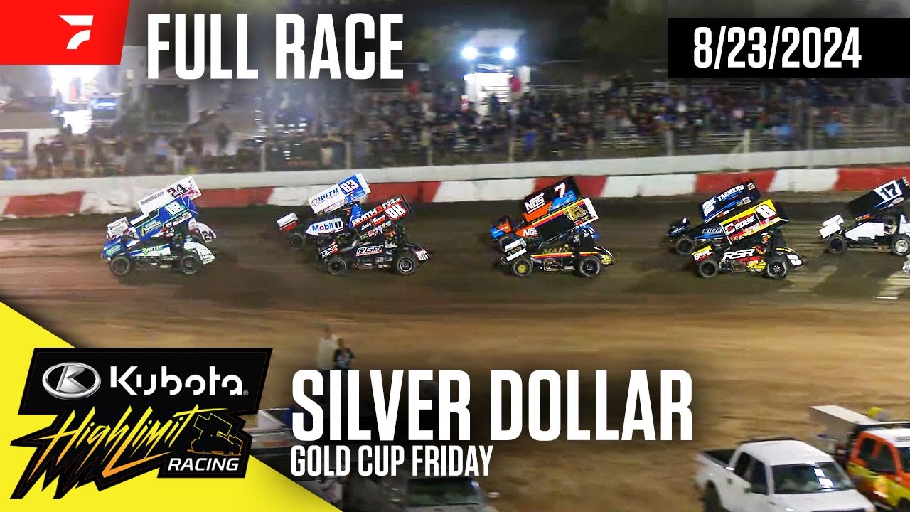 FULL RACE: Gold Cup Friday | Kubota High Limit Racing at Silver Dollar Speedway 8/23/2024