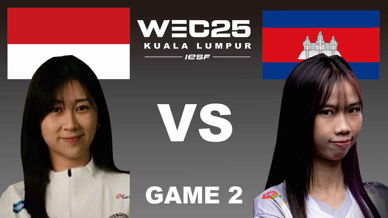 INDONESIA VS CAMBODIA MLBB WOMEN IESF WEC25 GRAND FINAL GAME 2