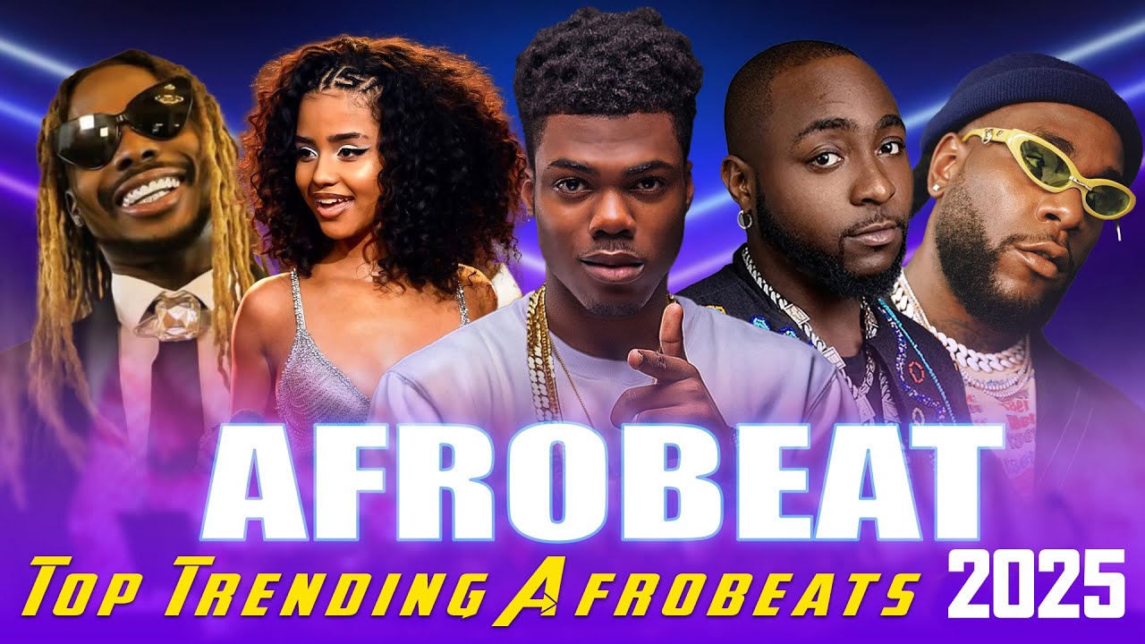 NEW AFROBEAT MIX 2025 - AMAPIANO MIX, NAIJA AFROBEAT MIX - AYRA STARR, REMA, BURNA BOY, TEMS, ASAKE