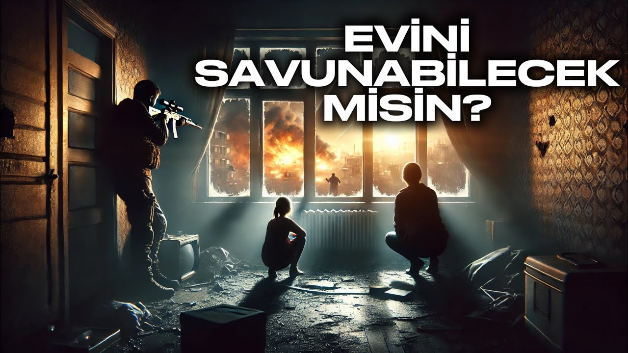 Ev Savunması II Acil Durumda Evimi Nasıl Savunurum? II Aileyi Korumak