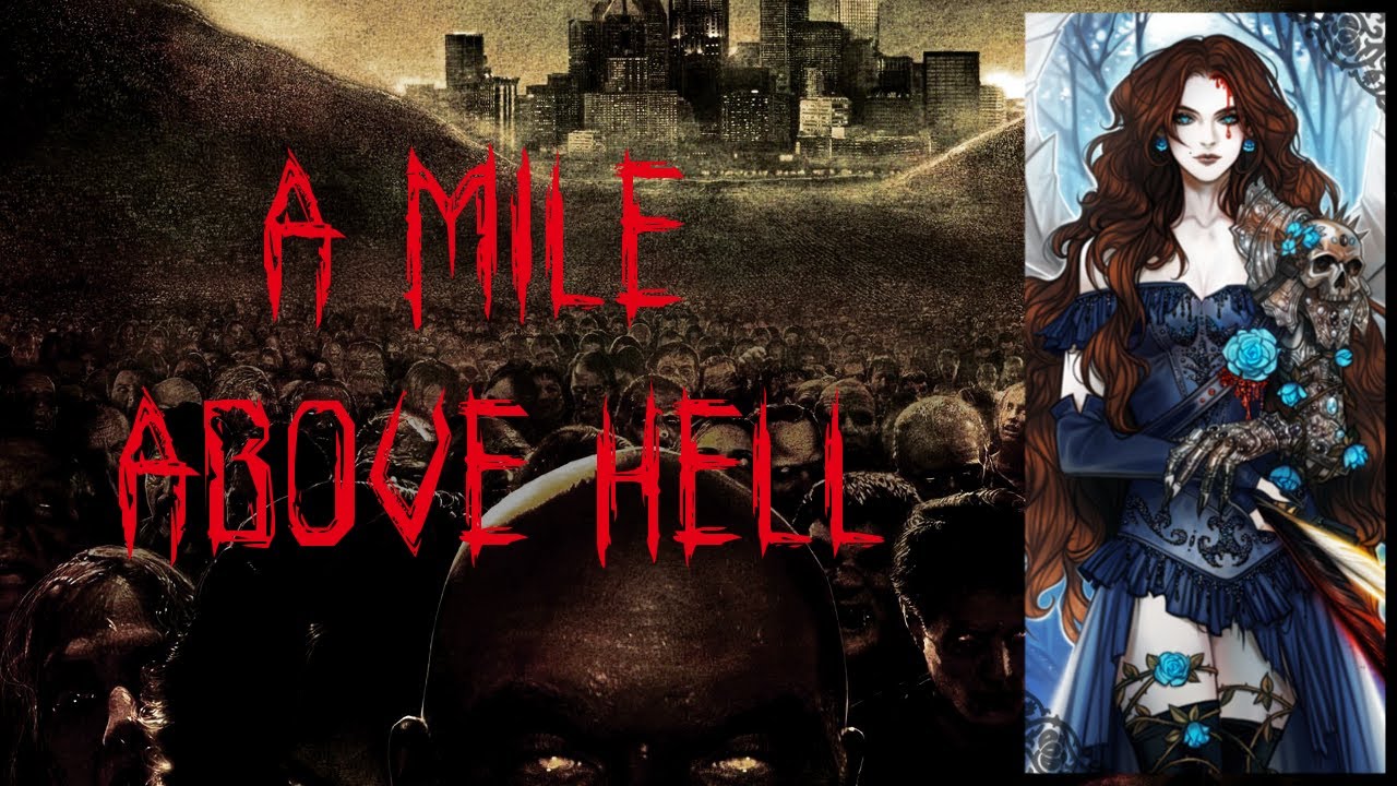 'A Mile Above Hell' - Evan Dollarhide || Creepypasta Narration