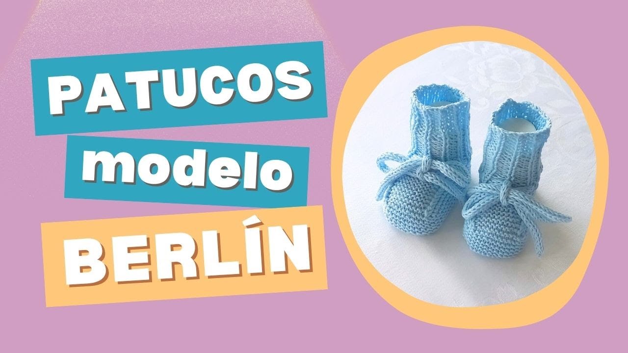 PATUCOS de bebé modelo BERLÍN 🧶 | Fáciles, con cordoncito de Tricotin
