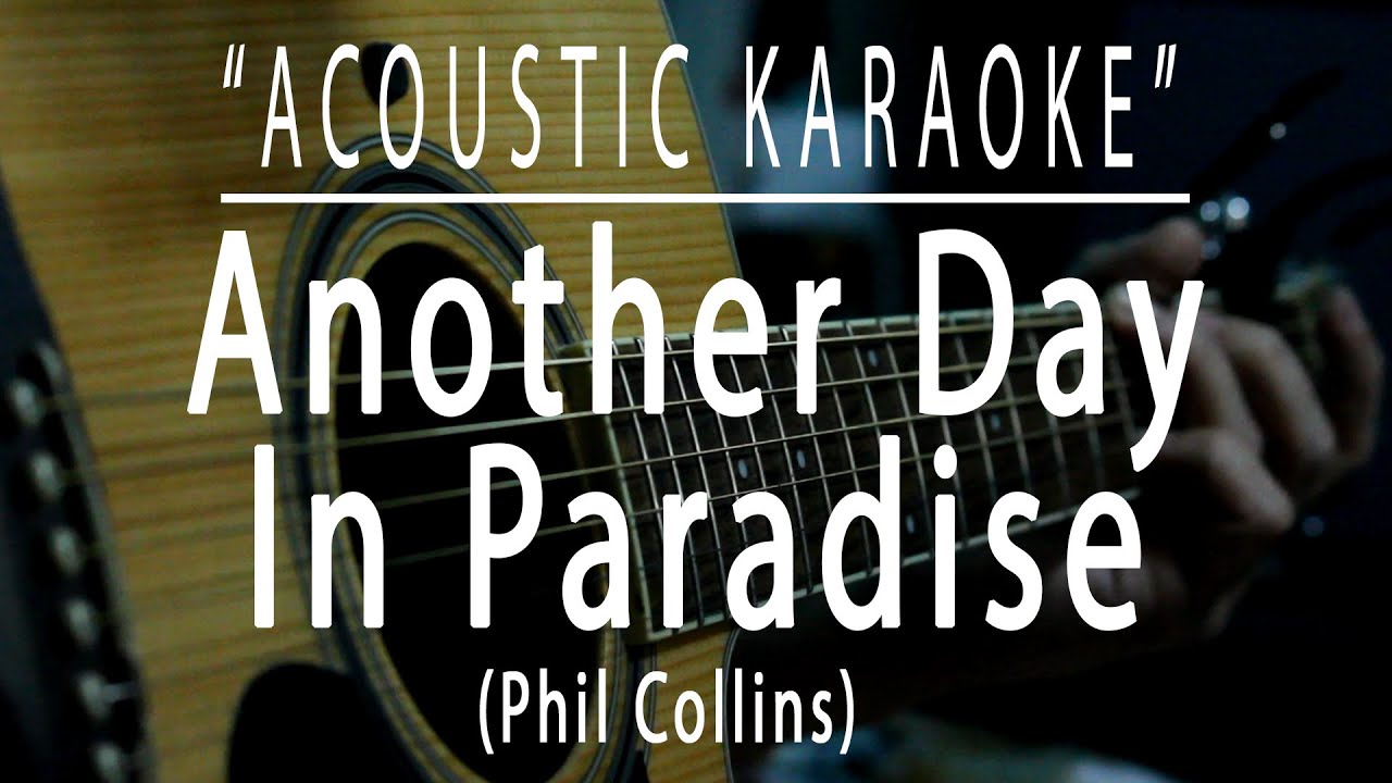 Another day in paradise - Phil Collins (Acoustic karaoke)
