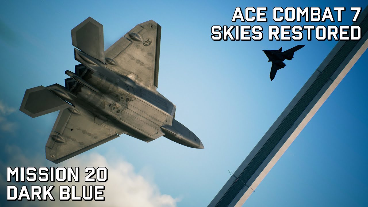 Ace Combat 7 Skies Restored: Миссия 20 — Тёмно-синий (финальная миссия, уровень сложности «Ас»)