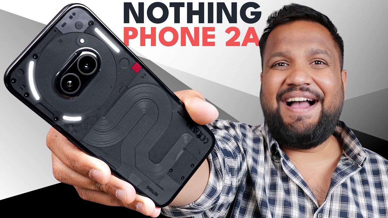 Обзор Nothing Phone 2a — Ух ты! Я совсем этого не ожидал!