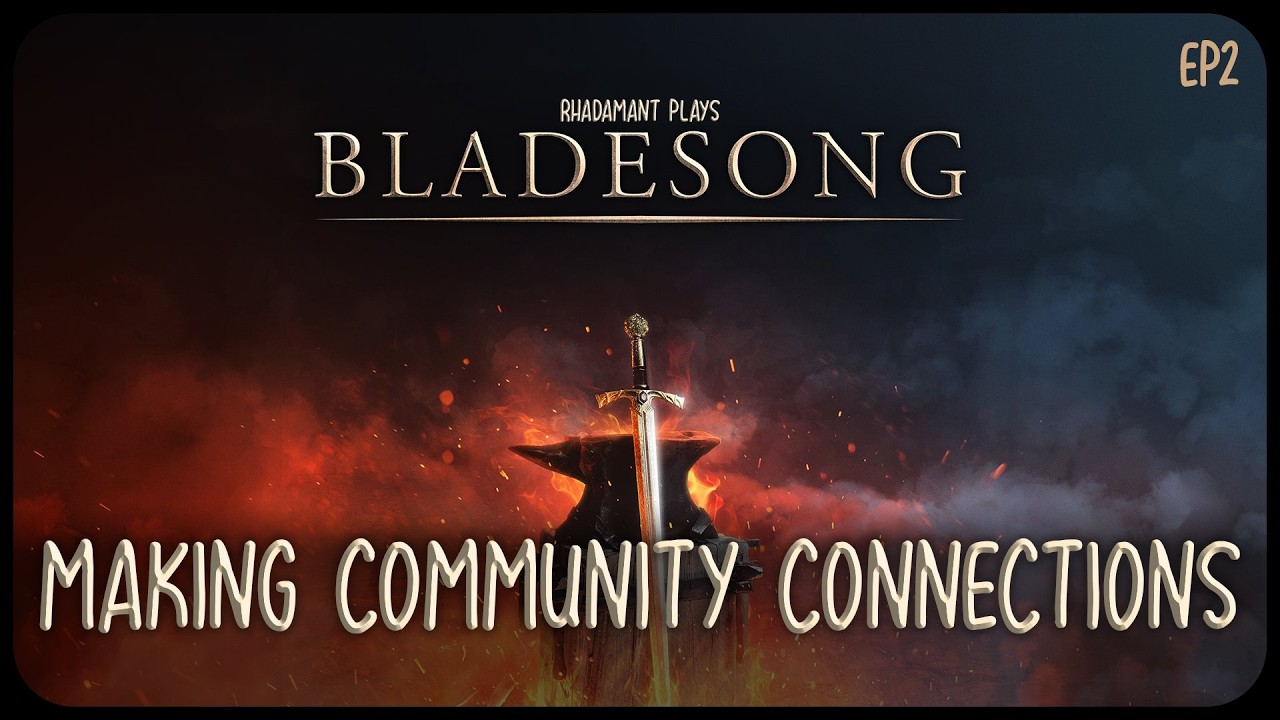 Making Community Connections in Bladesong - A Blacksmithing RPG In A Dying World // EP2