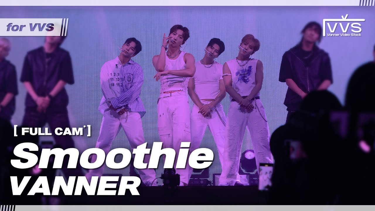 [VVS] VANNER 배너 &lsquo;NCT DREAM - Smoothie&rsquo; (FULL CAM) | @2024 VANNER 1ST ENCORE CONCERT