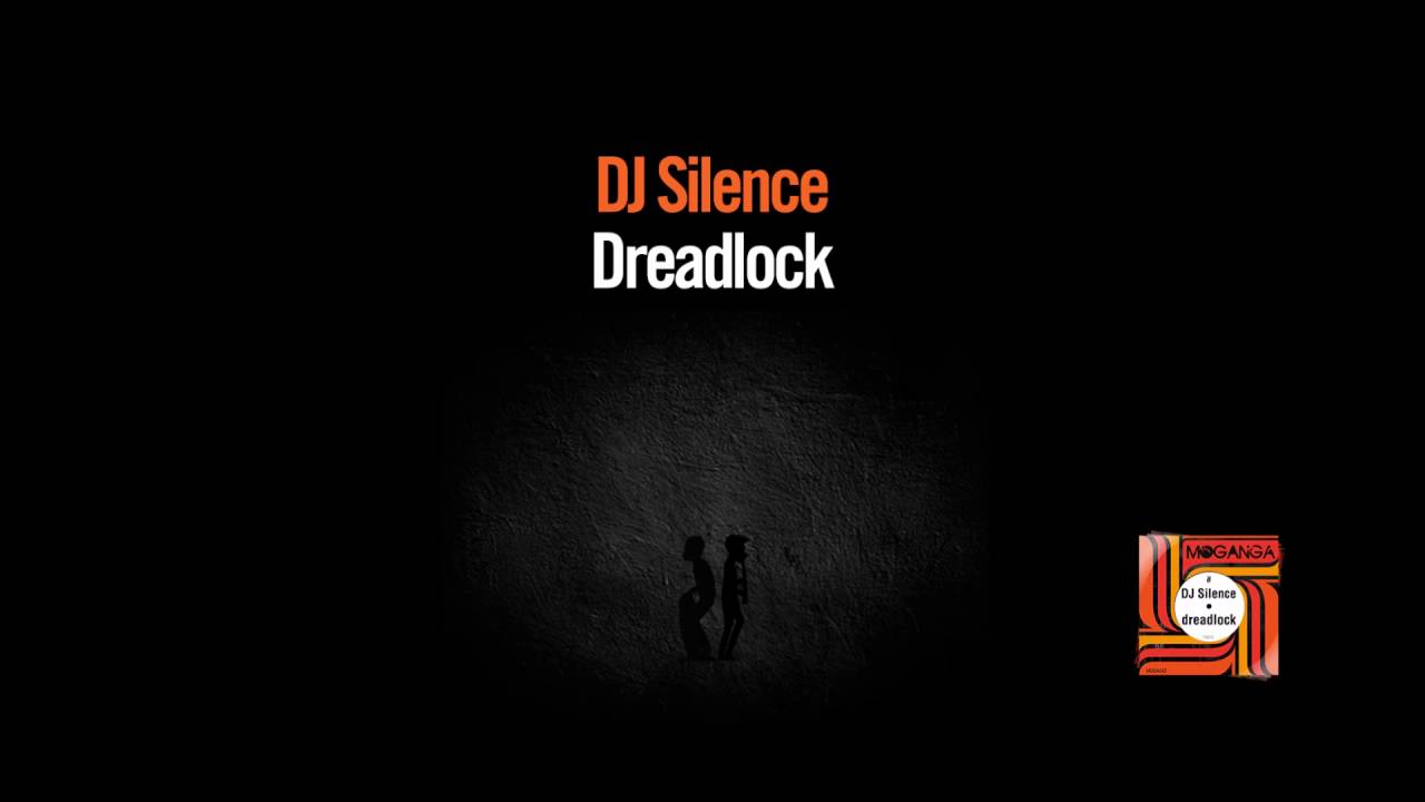 DJ Silence - Dreadlock