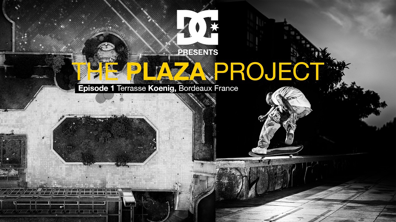 DC SHOES THE PLAZA PROJECT - ЭПИЗОД 1 - TERRASSE KOENIG