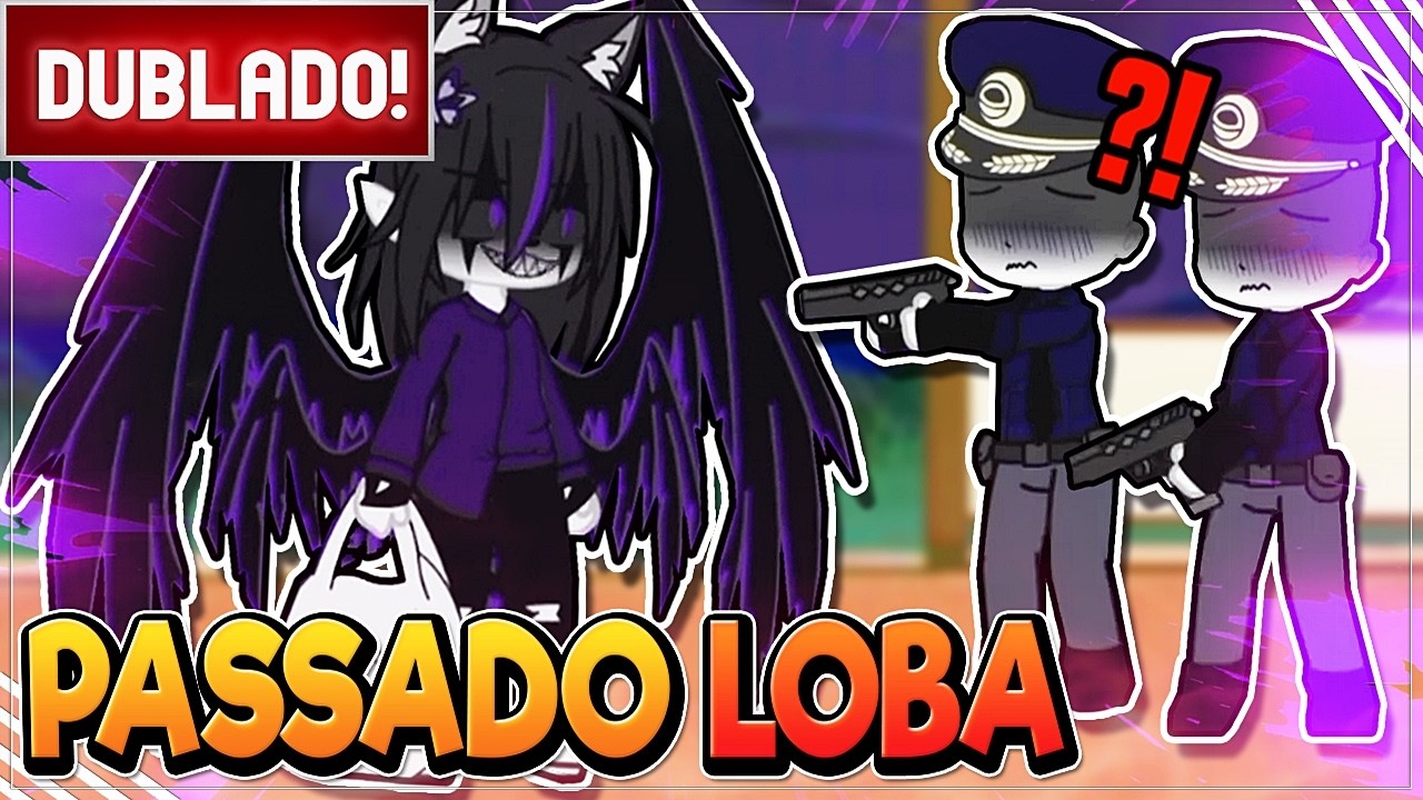 [ DUBLADO ]  O PASSADO DA LOBA 🐺 😈 |  FILME GACHA CLUB