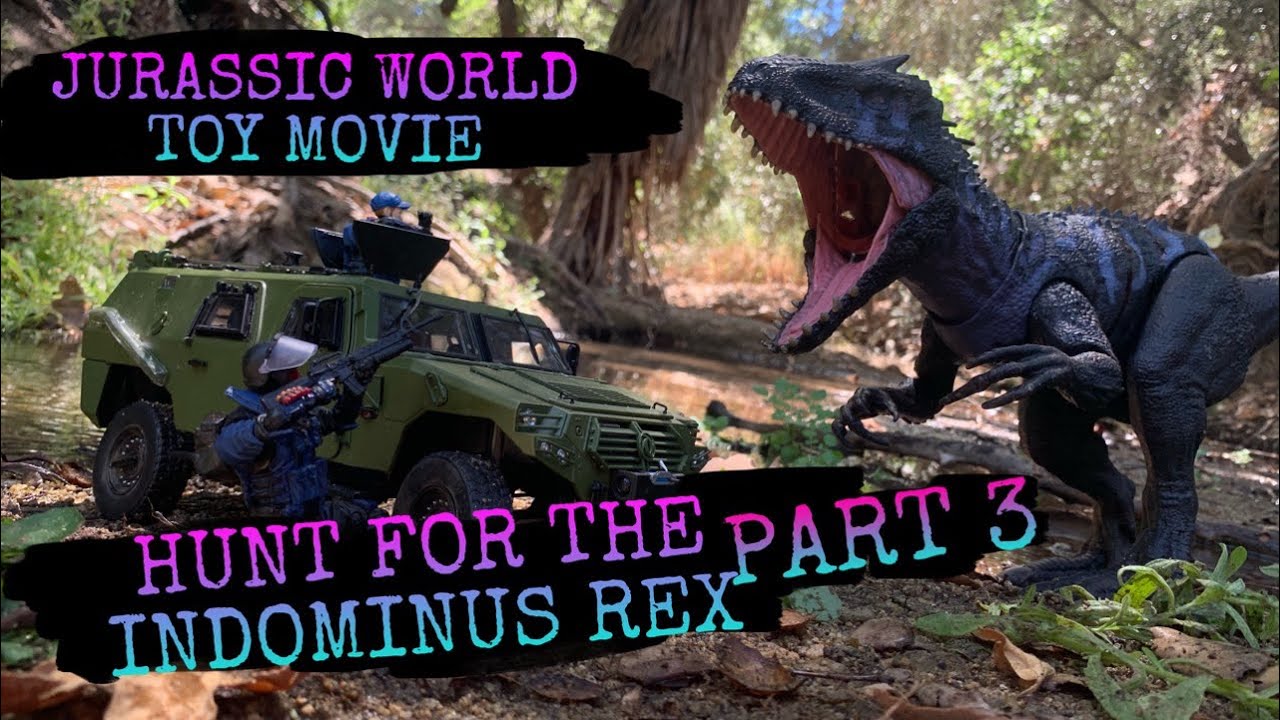 Jurassic World Toy Movie:  Jurassic World Toy Movie:  Hunt for the Indominus Rex, Part 3 #shortfilm