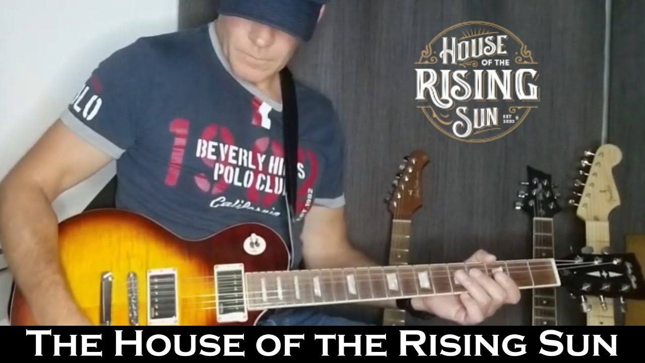 The House of the Rising Sun – Electric Guitar Cover (Rock version)