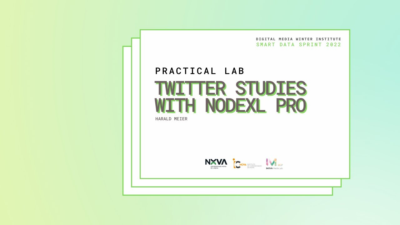 #SMARTDATASPRINT 2022 | Twitter studies with NodeXL Pro | Harald Meier