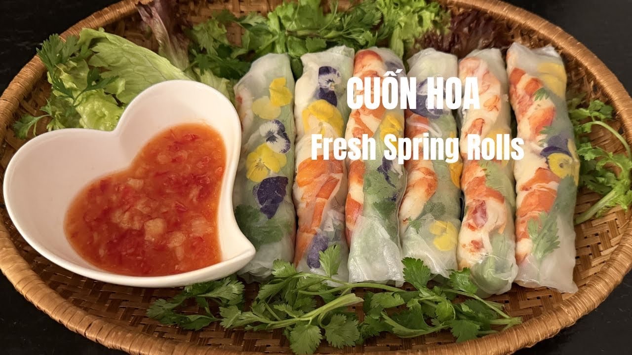 Cuốn Hoa (Gỏi Cuốn Trang Trí Hoa Ăn Được) | Vietnamese Fresh Spring Rolls with Edible Flowers