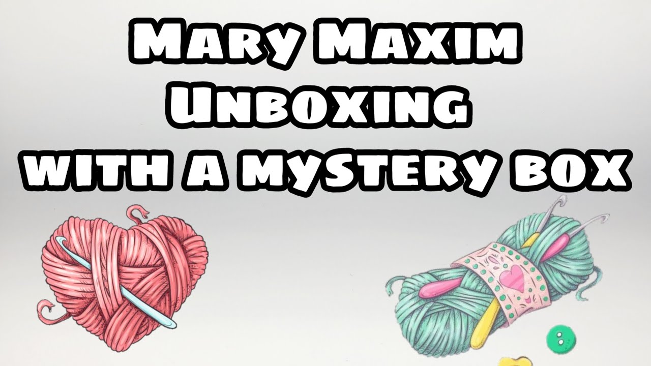 Mary Maxim Yarn Haul with yarn mystery box unboxing
