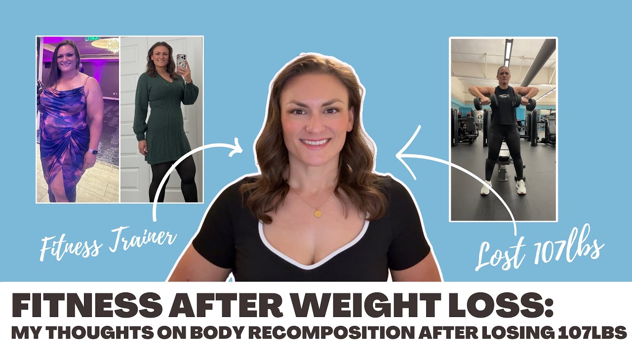 Fitness After Weight Loss: My Thoughts On Body Recomposition