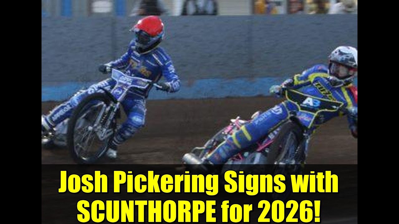 Josh Pickering Signs with SCUNTHORPE for 2026! | Speedway Racing News