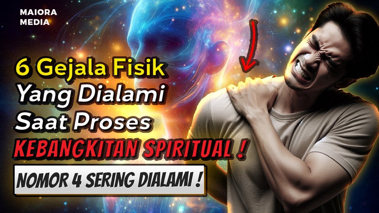 NOMOR 4 SERING DIALAMI , NAMUN TAK SADAR ❗ 6 Gejala Fisik yang Menunjukkan Kebangkitan Spiritual