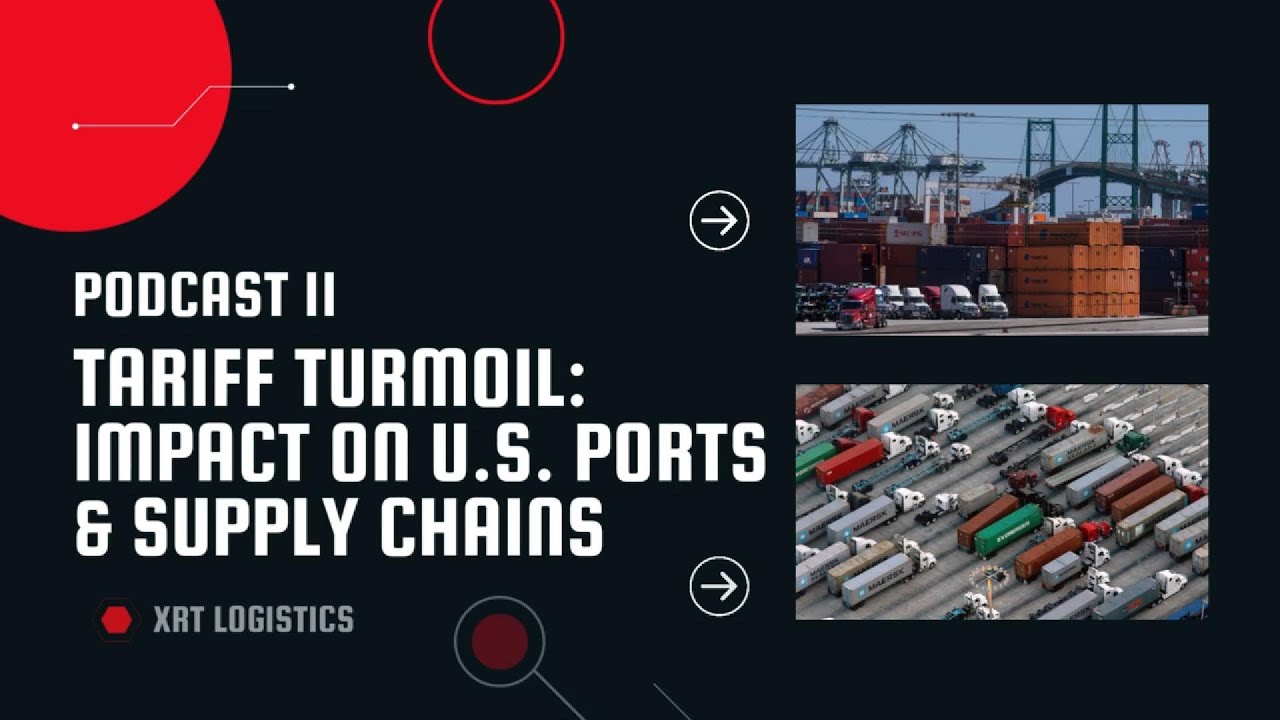 How Tariffs Are Reshaping Global Logistics & U.S. Ports | Supply Chain Impact Explained