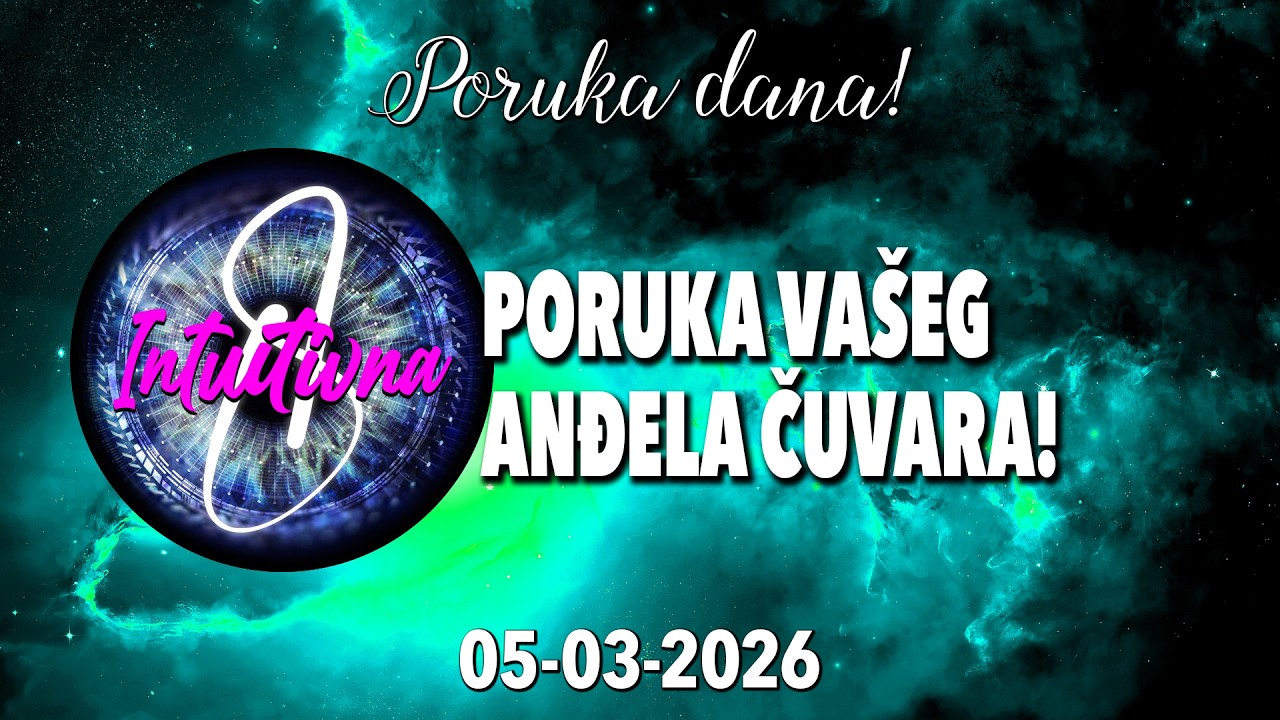 🌟PORUKA VAŠEG ANĐELA ČUVARA!📩05.03.2026.🌟 Tarot citanje 🔮  @Intuitivna8