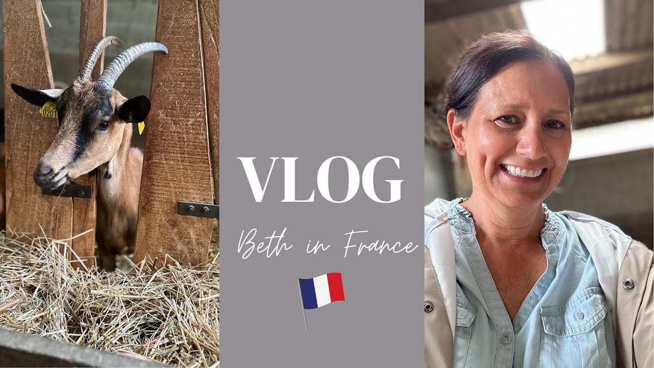 Let’s Make Some Goat Cheese! (BETH IN FRANCE: Season 3)