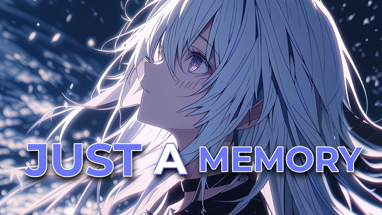 Nightcore - Just a Memory (ALLTALE ft. Alexxi) - [Lyrics]