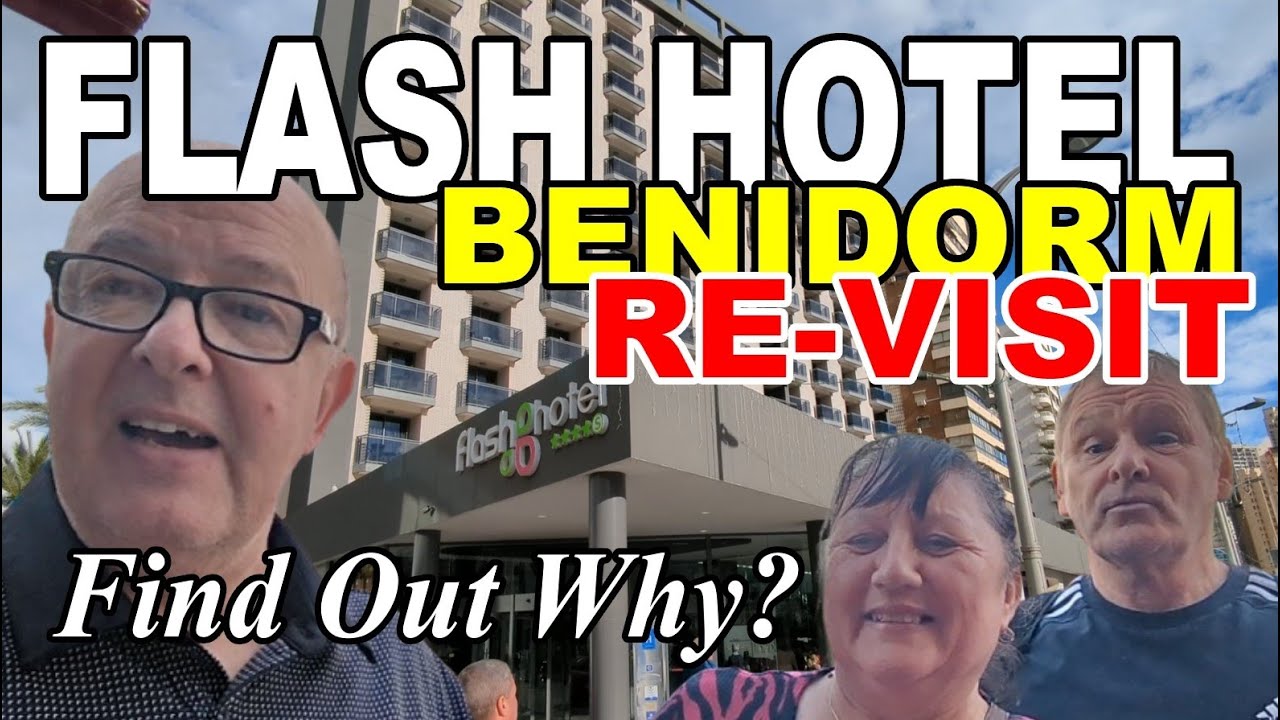 ОТЕЛЬ BENIDORM FLASH — ПОВТОРНОЕ ВИЗИТ — Но почему?