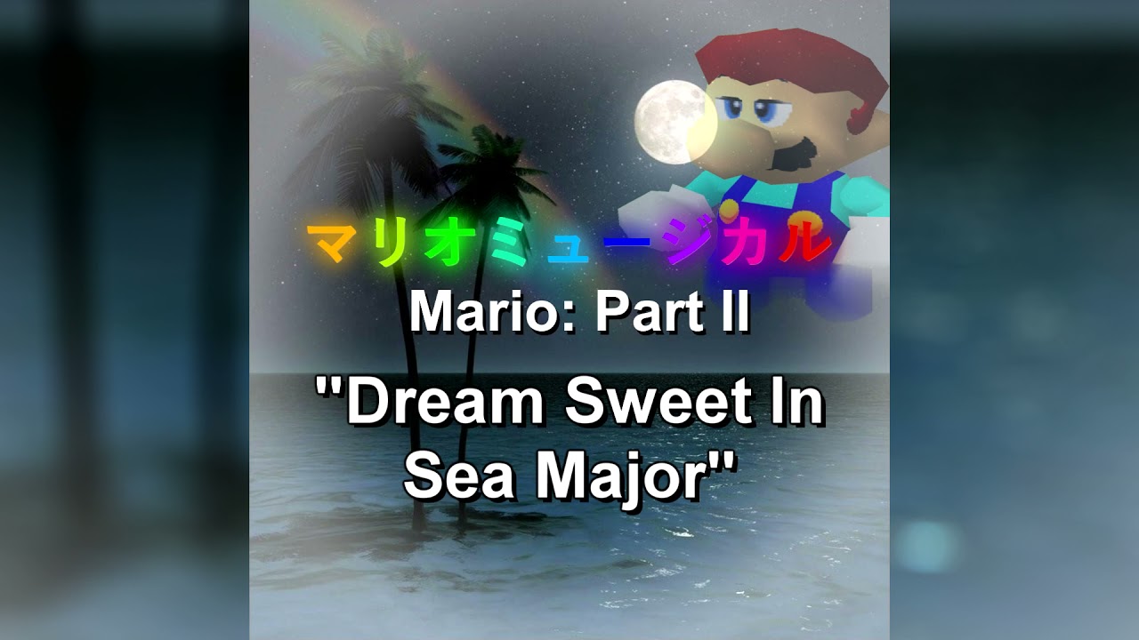 ミラクルミュージカル (Miracle Musical) - Dream Sweet In Sea Major (SM64 Remix)