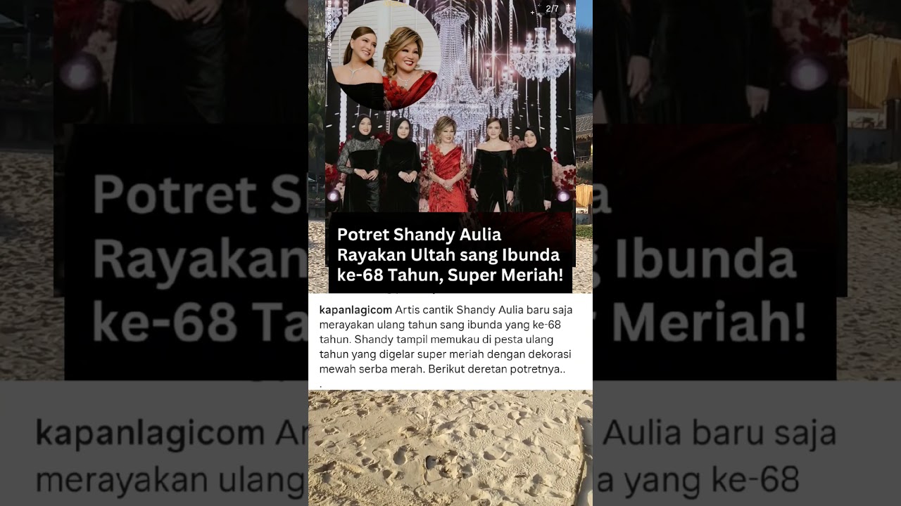 KEMERIAHAN ULATAH IBUNDA SHANDY AULIA...